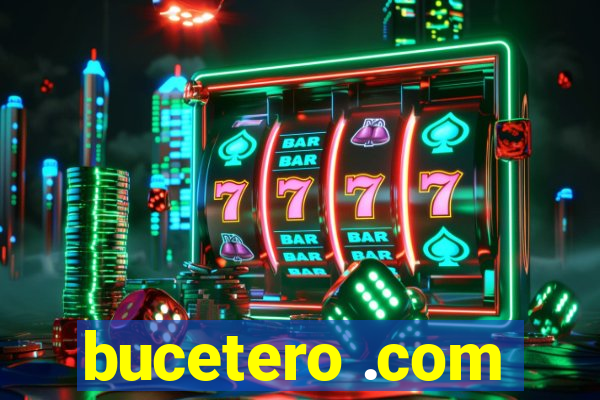 bucetero .com