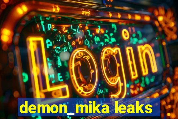 demon_mika leaks