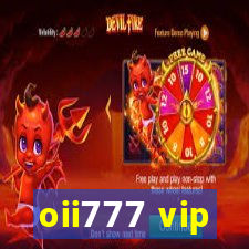 oii777 vip