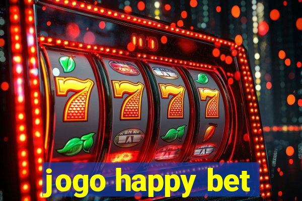 jogo happy bet