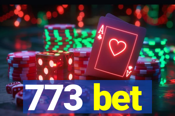 773 bet