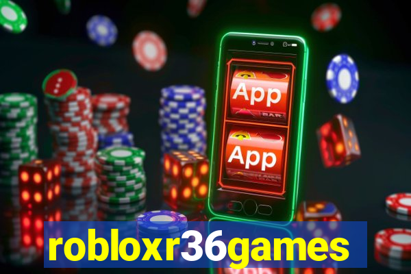 robloxr36games