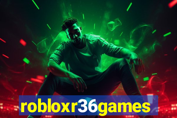 robloxr36games