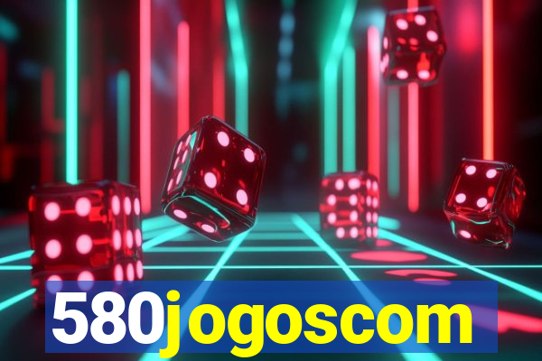 580jogoscom