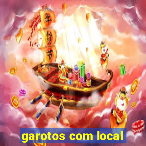 garotos com local