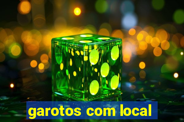 garotos com local