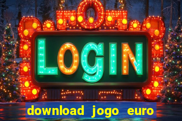 download jogo euro truck simulator 2