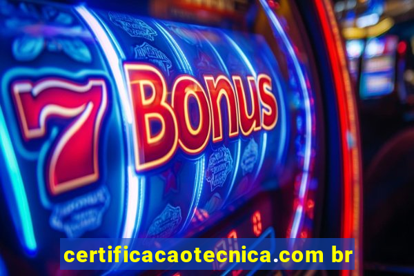 certificacaotecnica.com br