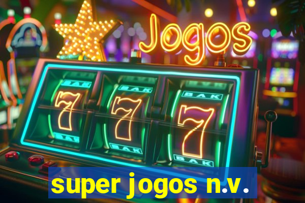 super jogos n.v.