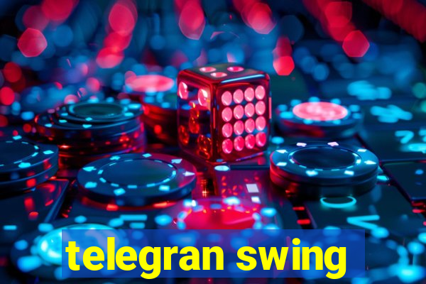 telegran swing