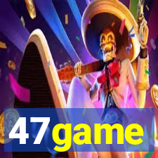 47game