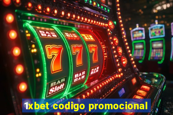 1xbet codigo promocional