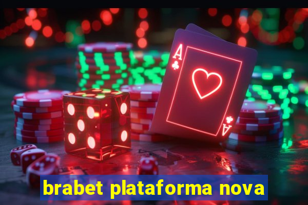 brabet plataforma nova