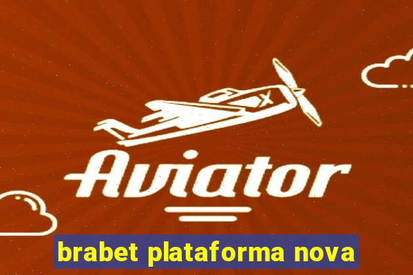 brabet plataforma nova