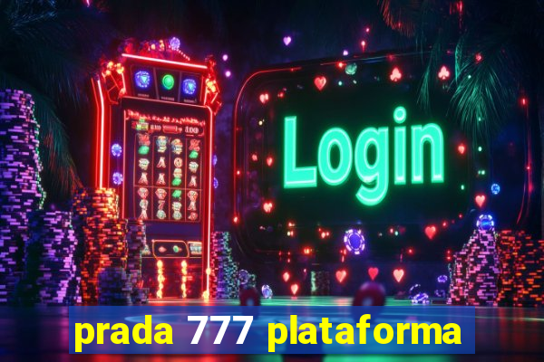 prada 777 plataforma