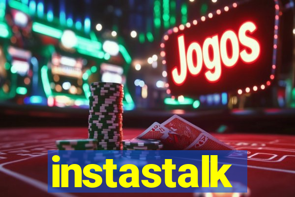 instastalk