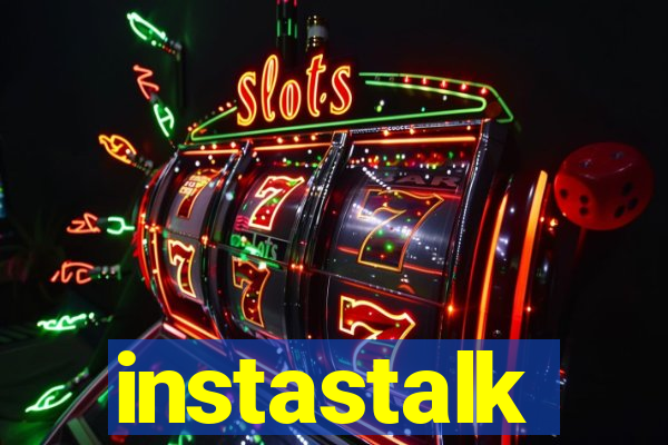 instastalk