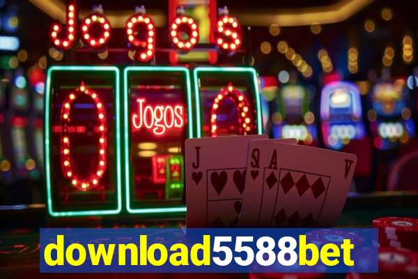 download5588bet