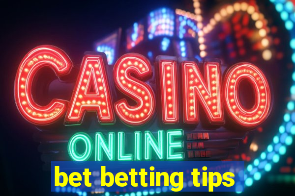 bet betting tips