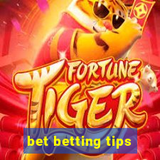 bet betting tips