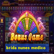 brida nunes medico