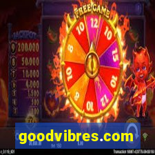 goodvibres.com