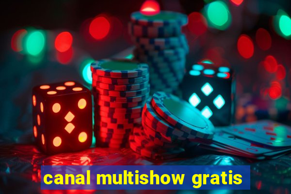 canal multishow gratis