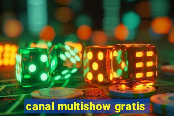 canal multishow gratis