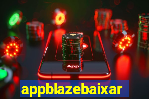 appblazebaixar