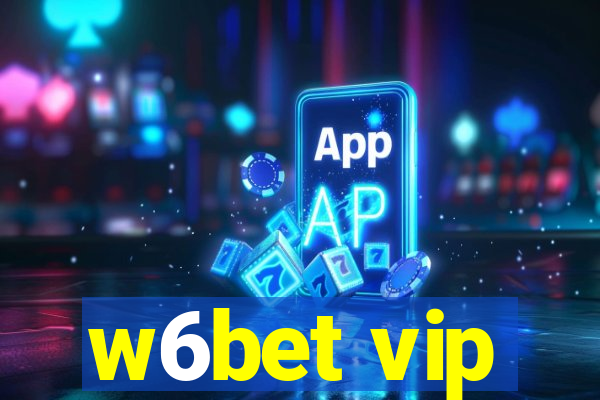 w6bet vip