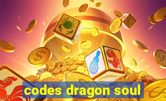 codes dragon soul