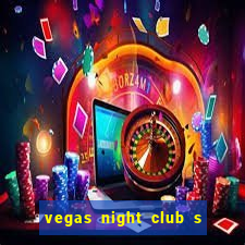 vegas night club s o louren o do sul