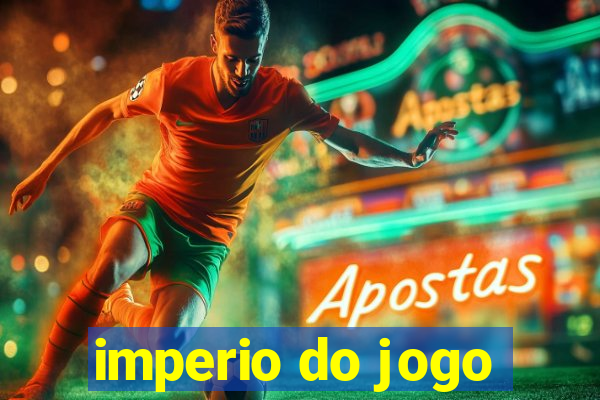 imperio do jogo