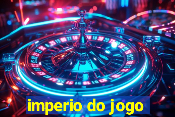 imperio do jogo