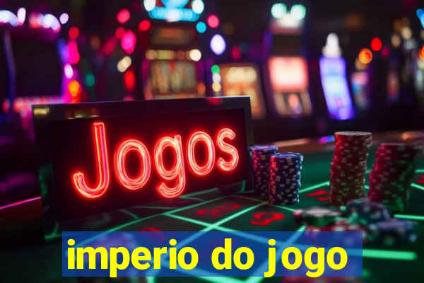 imperio do jogo