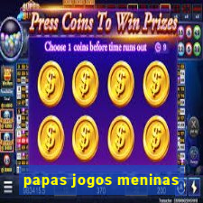 papas jogos meninas