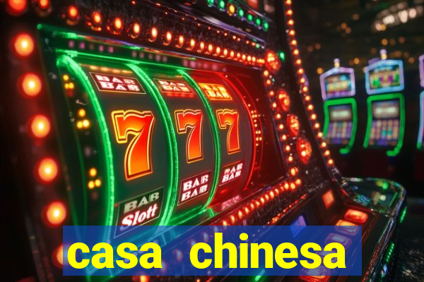 casa chinesa plataforma de jogos