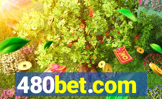 480bet.com