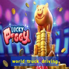 world truck driving simulator tudo desbloqueado