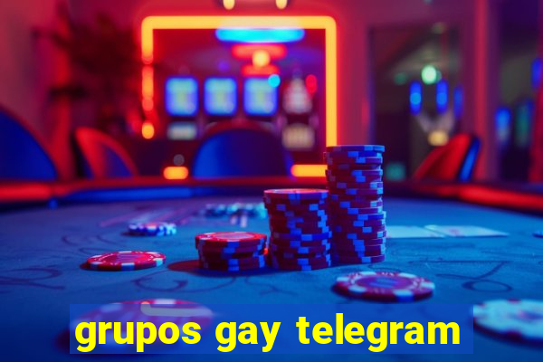 grupos gay telegram