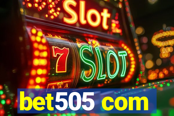 bet505 com