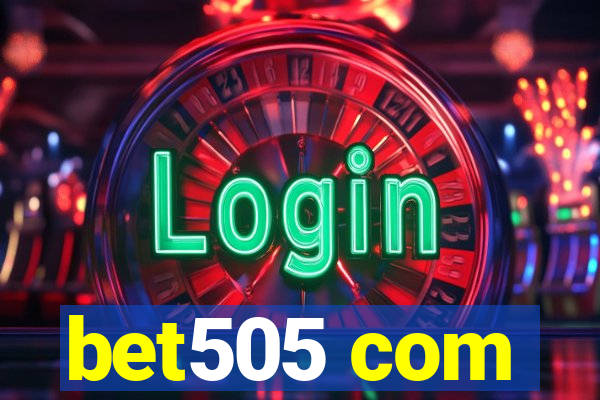 bet505 com