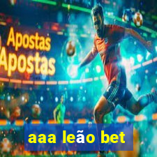 aaa leão bet