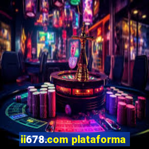 ii678.com plataforma