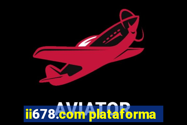 ii678.com plataforma