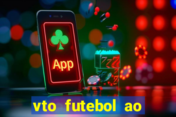 vto futebol ao vivo biz