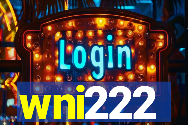 wni222