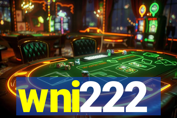 wni222