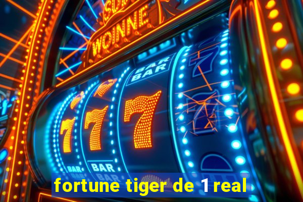 fortune tiger de 1 real