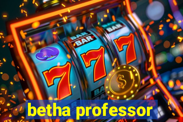 betha professor